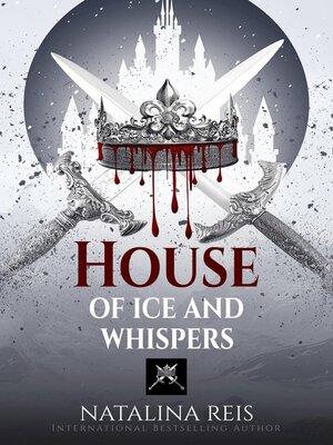 cover image of House of Ice and Whispers